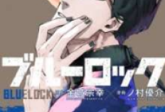 Blue Lock Full Chapter Bahasa Indonesia, Link Baca Manga dan Sinopsis Lengkapnya Tersedia Disini
