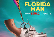 Link Nonton Florida Man (2023) Full Episode 1-9 Sub Indo, Hadir di Netflix Mulai Hari Ini 13 April 2023 