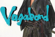 Baca Manga Vagabond Full Chapter Bahasa Indonesia, Adaptasi Langsung Dari Novel Musashi Karya Eiji Yoshikawa