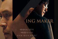 Sinopsis Film Korea Kingmaker (2022) Pergolakan Politik Perebutan Kekuasaan di Korea Selatan yang Panas