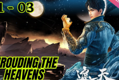 Link Nonton Donghua Shrouding the Heavens (2023) Episode 4 Sub Indo, Perlawanan Didunia Planet