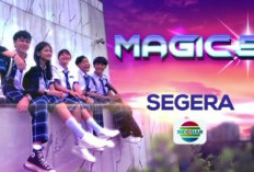 Jadwal Rilis Sinetron Indosiar Magic 5, Mini Seri Terbaru Berkisah Anak Remaja SMA yang Memiliki Kekuatan