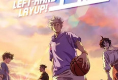 Nonton Left Hand Layup Full Episode 1-9 Sub Indo, Anime China yang Usung Tema Olahraga Basket!