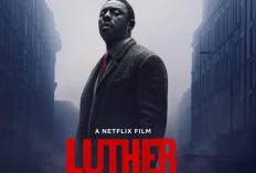 Link Nonton Luther: The Fallen Sun (2023) Full Movie Sub Indo, Ikuti Kisah Heroik Detektif yang Rilis di Netflix