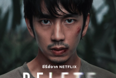 Link Nonton Drama Thailand Delete (2023) SUB Indo Full Episode 1-8, Cinta Segitiga yang Penuh Konflik Berujung Malapetaka!