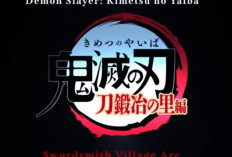 Sinopsis Anime Kimetsu No Yaiba (Demon Slayer) Season 3, Angkat Kisah Arc Swordsmith Village!