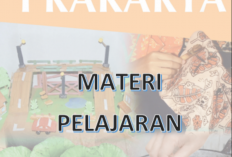 Daftar Materi Prakarya Kelas 7 SMP/MTS Semester 1 Terbaru, Lengkap untuk Semua BAB! 