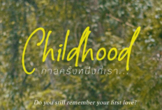 Nonton Film Childhood (2023) SUB INDO Full HD Movie, Perjalanan Kasih 2 Sahabat yang Harus Terpisah