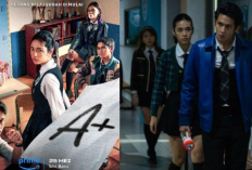 Nonton Serial A+ (2023) Full Episode, Perjuangan Para Siswa Cerdas Melawan Kecacatan Sistem Pendidikan