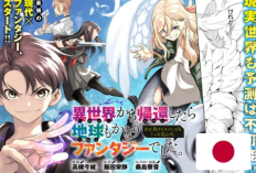 Isekai kara Kikan Shitara Chikyuu mo Kanari Fantajii Deshita Full Chapter Bahasa Indonesia, Kisah Seorang Pahlawan di Dua Dunia